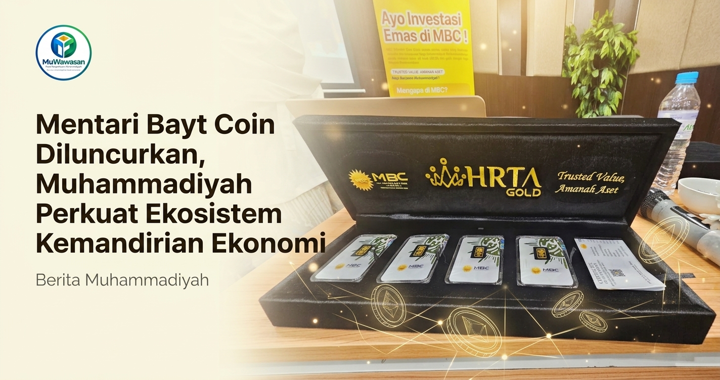 Mentari Bayt Coin Diluncurkan, Muhammadiyah Perkuat Ekosistem Kemandirian Ekonomi